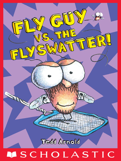 Title details for Fly Guy vs. the Flyswatter! by Tedd Arnold - Available